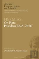 Hermias: On Plato Phaedrus 227a-245e