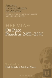 Hermias: On Plato Phaedrus 245e 257c