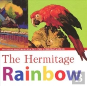 Hermitage Rainbow: Featuring Paintings From The State Hermitage Museum