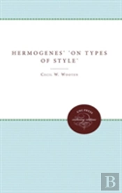Hermogenes' On Types Of Style