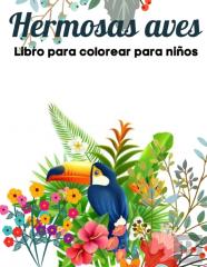 Hermosas Aves Libro Para Colorear Para Ninos
