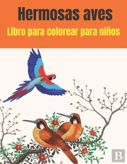 Bertrand.pt - Hermosas Aves Libro Para Colorear Para Ninos