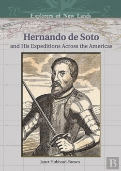 Bertrand.pt - Hernando De Soto And His Expeditions Across The Americas