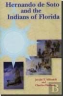 Hernando De Soto And The Indians Of Florida