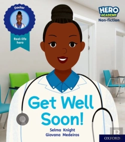 Bertrand.pt - Hero Academy Non-Fiction: Oxford Level 1, Lilac Book Band: Get Well Soon!