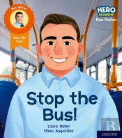 Hero Academy Non-Fiction: Oxford Level 4, Light Blue Book Band: Stop The Bus!