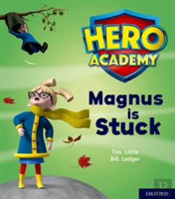 Bertrand.pt - Hero Academy: Oxford Level 1+, Pink Book Band: Magnus Is Stuck