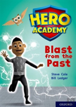 Bertrand.pt - Hero Academy: Oxford Level 10, White Book Band: Blast From The Past