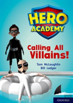 Bertrand.pt - Hero Academy: Oxford Level 10, White Book Band: Calling All Villains!