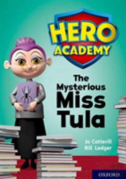 Bertrand.pt - Hero Academy: Oxford Level 11, Lime Book Band: The Mysterious Miss Tula