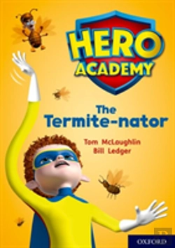 Bertrand.pt - Hero Academy: Oxford Level 12, Lime+ Book Band: The Termite-Nator