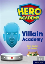 Hero Academy: Oxford Level 12, Lime+ Book Band: Villain Academy