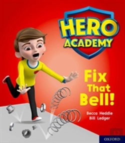 Bertrand.pt - Hero Academy: Oxford Level 2, Red Book Band: Fix That Bell!