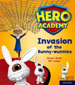Bertrand.pt - Hero Academy: Oxford Level 6, Orange Book Band: Invasion Of The Bunny-Wunnies