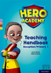 Hero Academy: Oxford Levels 1-3, Lilac-Yellow Book Bands: Teaching Handbook Reception/Primary 1
