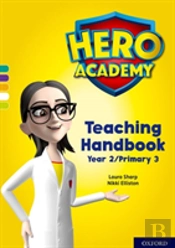 Hero Academy: Oxford Levels 7-12, Turquoise-Lime+ Book Bands: Teaching Handbook Year 2/Primary 3