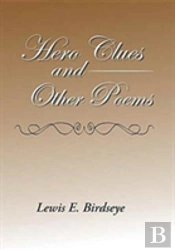 Hero Clues And Other Poems