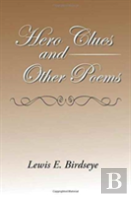 Hero Clues And Other Poems