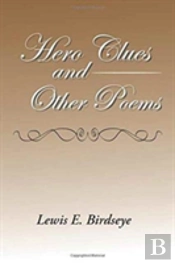 Hero Clues And Other Poems