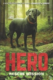 Hero Dog Mid Grade Novel #3