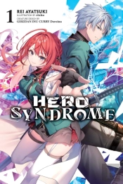 Hero Syndrome, Vol. 1 (Light Novel)