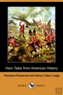 Bertrand.pt - Hero Tales From American History (Dodo Press)