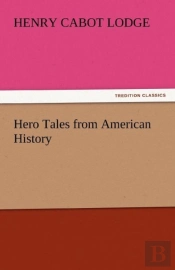 Hero Tales From American History