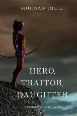 Bertrand.pt - Hero, Traitor, Daughter (Of Crowns And Glory—Book 6)