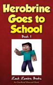 Herobrine Goes To School