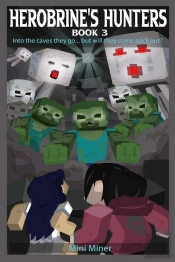 Herobrine'S Hunters Book 3