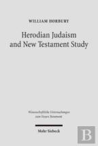 Herodian Judaism And New Testament Study