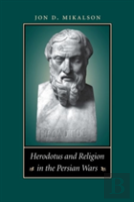 Herodotus And Religion In The Persian Wars