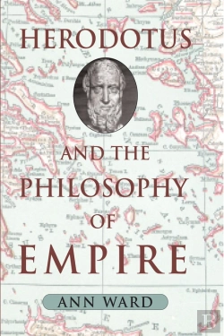 Bertrand.pt - Herodotus And The Philosophy Of Empire