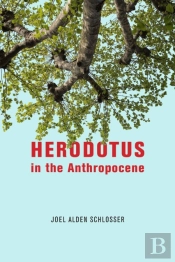 Herodotus In The Anthropocene