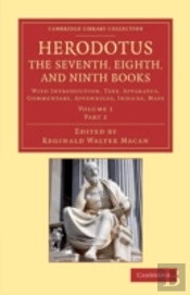 Herodotus: The Seventh, Eighth, And Ninth Books