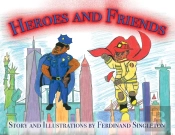 Heroes And Friends