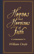 Heroes   And  Heroines Of   Faith