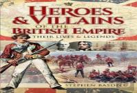 Heroes And Villains Of The British Empire