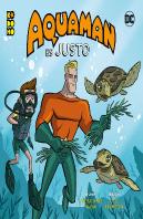Heroes Dc: Aquaman Es Justo