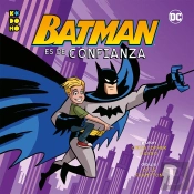 Heroes Dc: Batman Es De Confianza