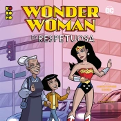 Heroes Dc: Wonder Woman Es Respetuosa