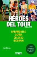 Héroes Del Tour. Siglo Xx
