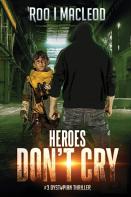 Heroes Don'T Cry