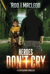 Heroes Don'T Cry