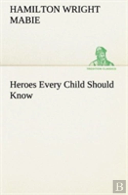 Bertrand.pt - Heroes Every Child Should Know