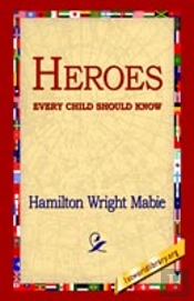 Heroes Every Child Should Know