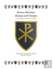 Heroes, Heroines, Champs & Chumps