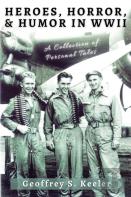 Heroes, Horror & Humor In World War Ii