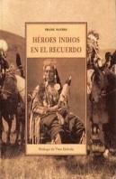 Heroes Indios En El Recuerdo