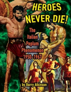 Bertrand.pt - Heroes Never Die (B&W) The Italian Peplum Phenomenon 1950-1967